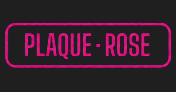 PLAQUE ROSE 